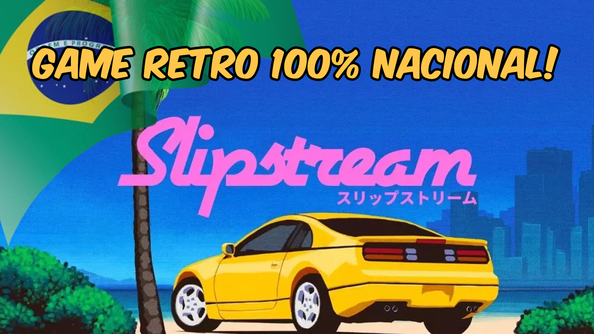 SLIPSTREAM: Game retro de corrida 100% Brasileiro